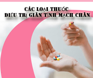 thuốc điều trị giãn tĩnh mạch chân