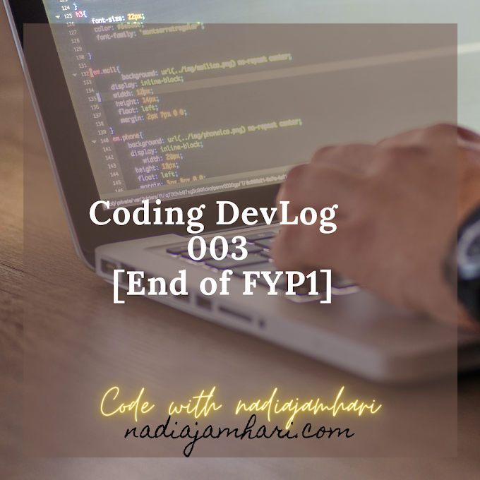 Journal: FYP-DevLog 007: Coding DevLog-003