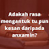 Adakah rasa ngantuk tu pun kesan dpd anxamin?