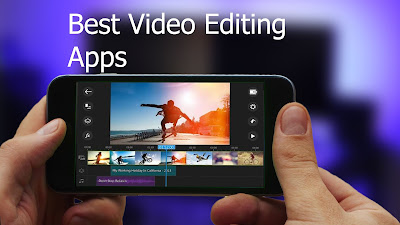 5 best Video Editing App For Android | Latest 2019