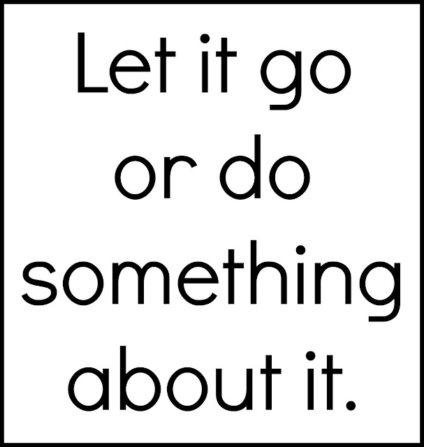 let it go or do something about it