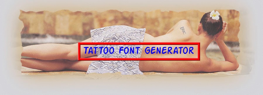 Cool Tattoo Fonts Generator