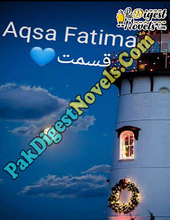Qismat Complete Novel By Aqsa Fatima