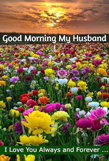 good morning my husband