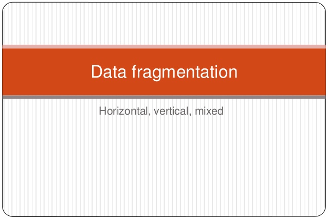 Fragmentation in Distributed Database Management System (DDBMS)