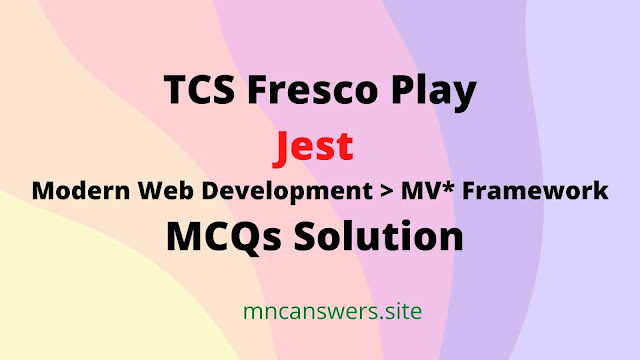 Jest MCQs Solution | TCS Fresco Play | FrescoPlay | TCS