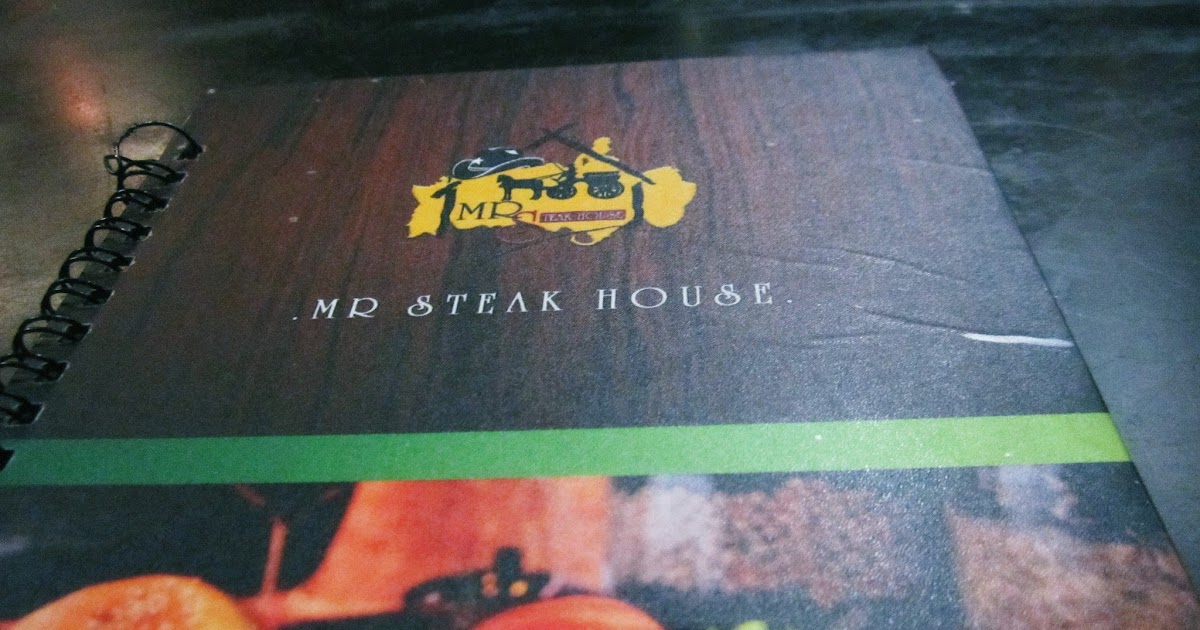 Dulu..Kini &amp; Selamanya..: Dinner @ Mr. Steakhouse Shah Alam