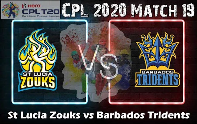 CPL 2020 Match 19 St Lucia Zouks vs Barbados Tridents