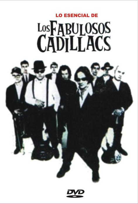 LOS FABULOSOS CADILLACS: Lo Esencial de Los Fabulosos Cadillacs (2009)