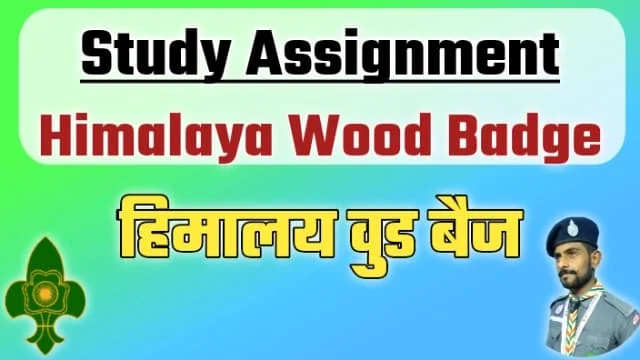 Himalaya-wood-badge-study-assigment