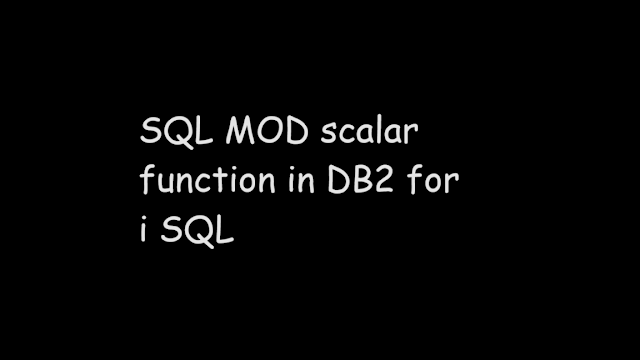 SQL MOD scalar function in DB2 for i SQL, MOD function in sql ibm db2