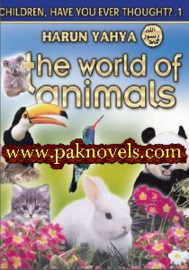 The World of Animals by Harun Yahya