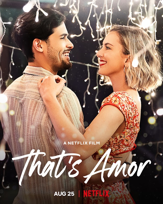 Așa-i Amorul (Film comedie romantică Netflix 2022) That's Amor Trailer și detalii