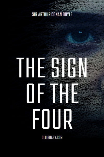 The Sign of the Four by Arthur Conan Doyle