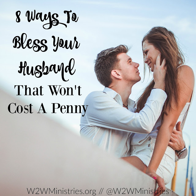 8 ways to bless your husband that won't cost a penny. #marriage #marriagemonday #wife #husband #blessyourhusband