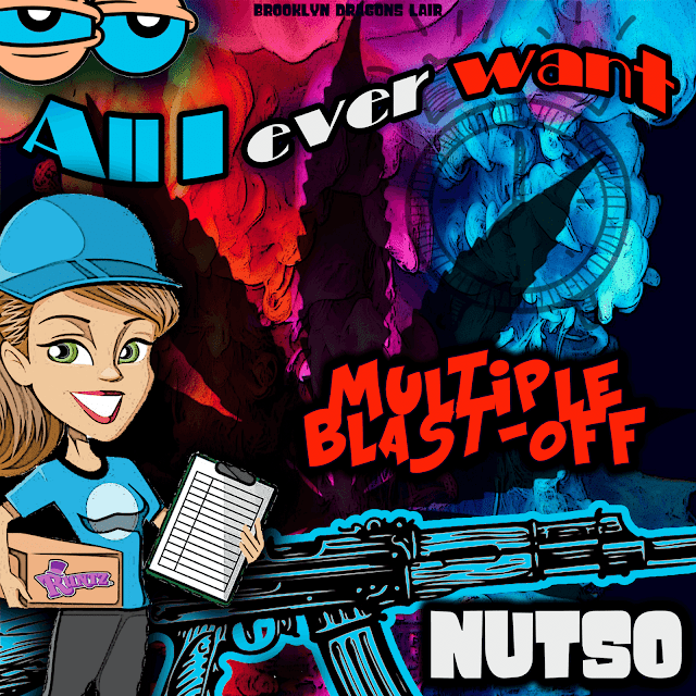 MultipleBlastOff feat Nutso "All I Ever Wanted"