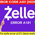 [fixed*] 10 ways to fix zelle error a101 (best working method)?