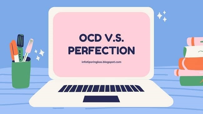 Kenalpasti OCD V.S. PERFECTION