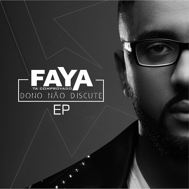 Dj Faya - Dono não discute [EP] (2019)