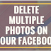 How to Delete All Photo On Facebook