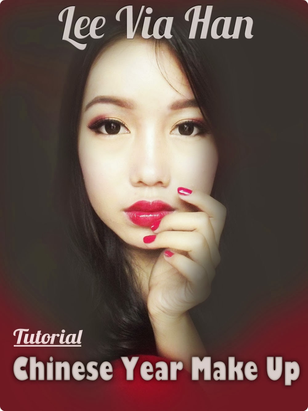 Beauty Blogger Indonesia By Lee Via Han TUTORIAL Chinese New Year