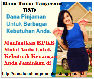  dana tunai tangerang bsd