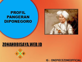 Profil Pangeran Diponegoro, Pahlawan Yang Jadi Pemimpin Perang Dipenogoro
