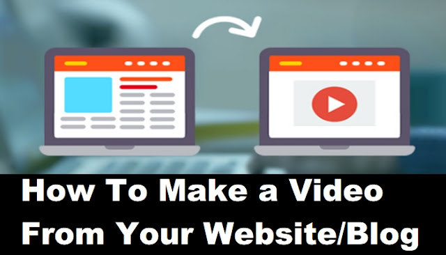 How to convet aarticle into a video,How To Make a video From Your Website/Blog