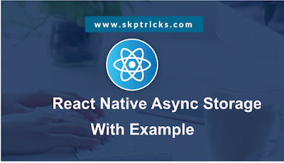 React Native Get Save Value Locally using AsyncStorage in App Memory Example