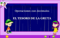 https://www.edu.xunta.es/espazoAbalar/sites/espazoAbalar/files/datos/1327064121/contido/decimais_gruta/gruta-espanol-ingles/el_tesoro_de_la_gruta-operaciones_con_decimales.html