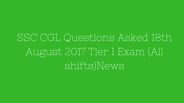 ssc cgl question 18th august