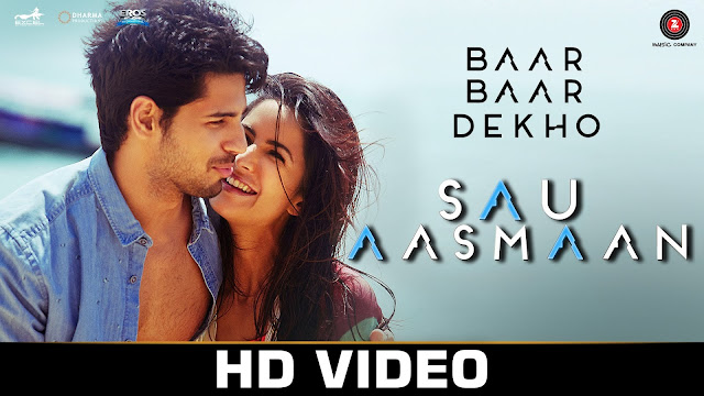  Sau Aasmaan – Baar Baar Dekho