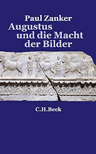 Augustus und die Macht der Bilder