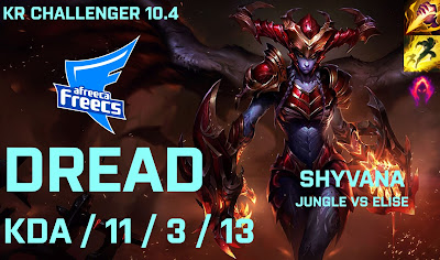 AF Dread Shyvana JG vs Elise - KR Challenger 10.4