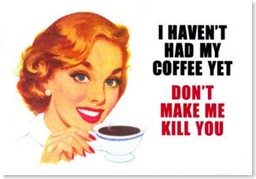 Haven-t-Had-My-Coffee-Yet