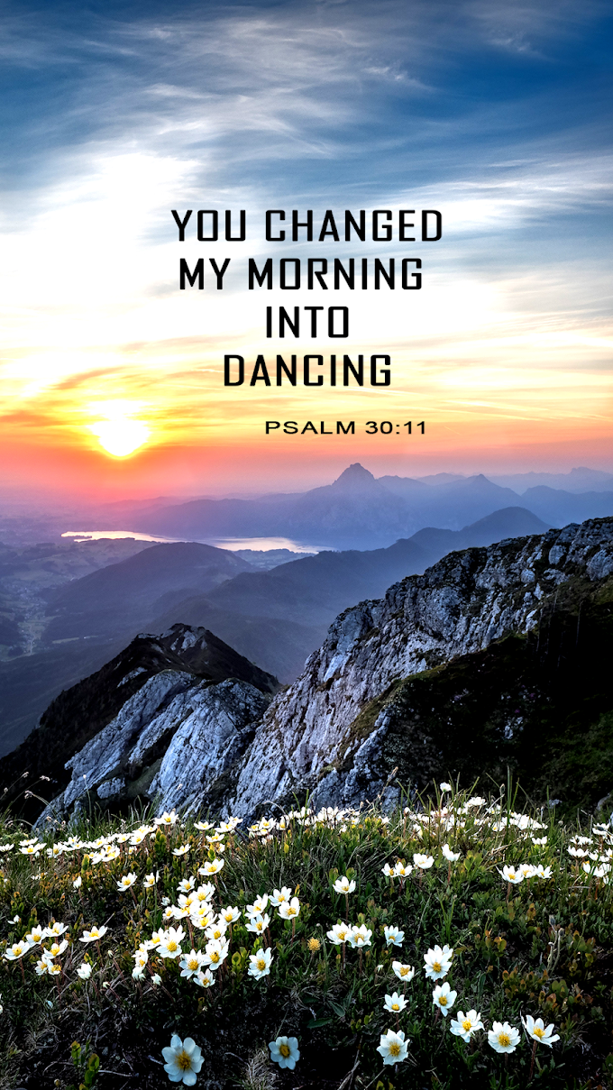 you changed my morning into dance | free download mobile wallpapers | Christian Mobile Wallpaper | Wallpapers  download, wallpapers hd, wallpapers 4k