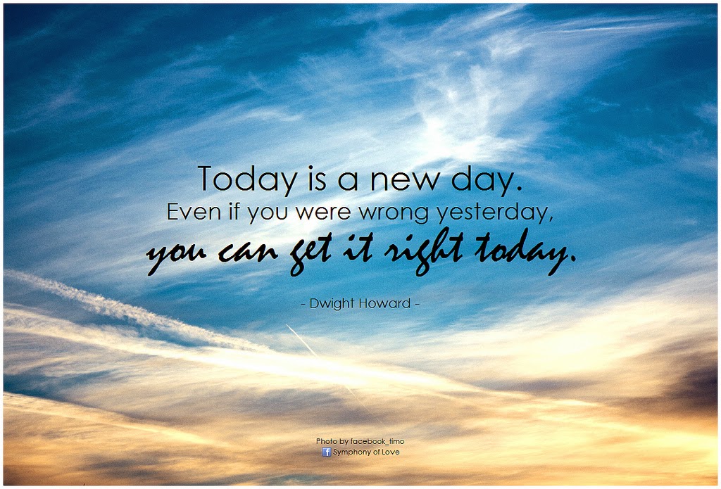 Motivational Quotes: Today Is A New Day