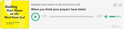 https://jesusministriespodcasts.blogspot.com/2020/04/when-you-think-your-prayers-have-failed.html