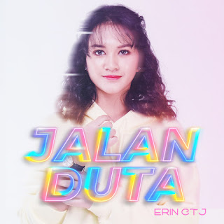 Erin CTJ - Jalan Duta MP3