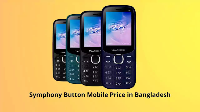 Symphony Button Mobile Price in Bangladesh.