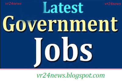 లేటెస్ట్ గవర్నమెంట్ జాబ్స్ 2019:Latest Govt Jobs 2019