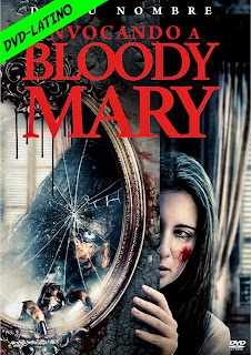 INVOCANDO A BLOOD MARY – SUMMONING BLOODY MARY – DVD-5 – DUAL LATINO – 2022 – (VIP)