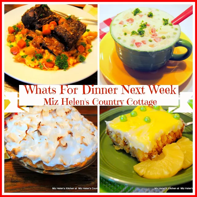 Whats For Dinner Next Week at Miz Helen's Country Cottage