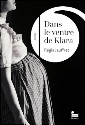 Dans ventre Klara Régis Jauffret