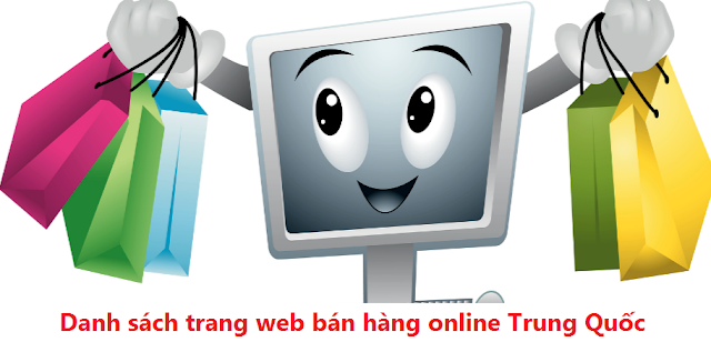Danh Sách Các Trang Web Bán Buôn Của Trung Quốc - Bán Hàng Online