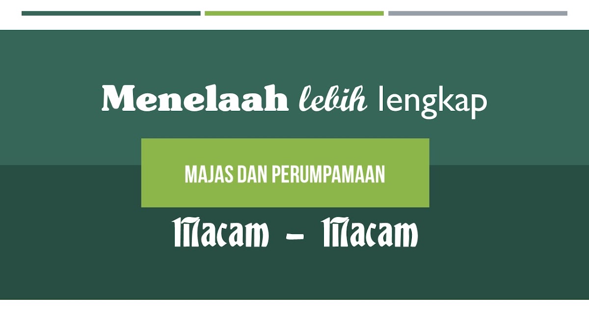 Jenis-Jenis Gaya Bahasa (Majas) dan Fungsi pentingnya 