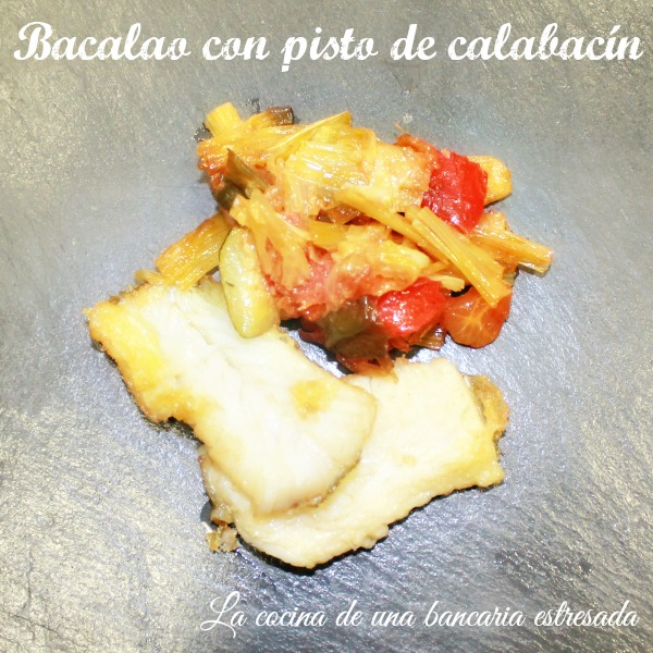 Receta de bacalao con pisto de calabacín