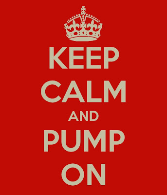 Keep Calm and Pump On