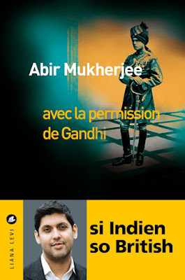 Avec la permission de Gandhi. Abir Mukherjee