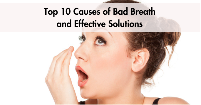 "Discover the top causes of bad breath & effective solutions. Learn how to banish halitosis for good with evidence-based tips."